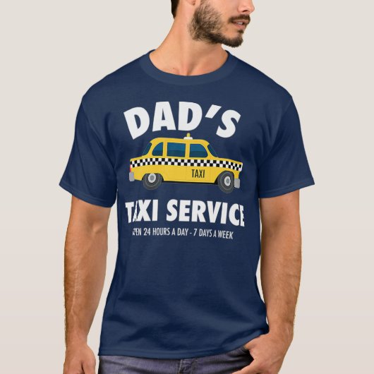 Mannen Dads Taxi Service Driving Fathers Day Gift T-shirt (Voorkant)