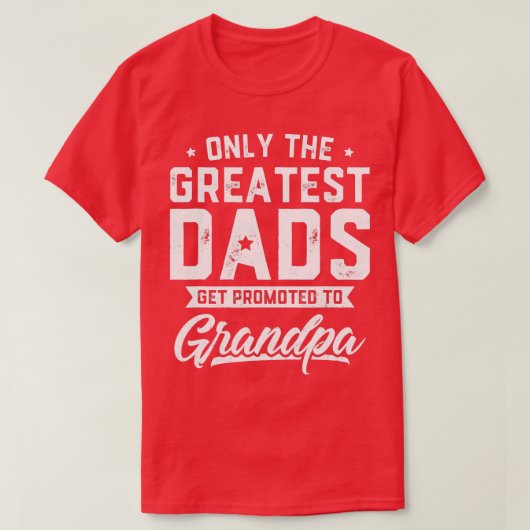 Mannen Dads worden bevorderd naar opa vader T-shirt (Design voorkant)