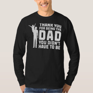 Mannen dank dat je vader Stepdad bent T-shirt