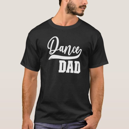 Mannen dans pap danst pap van danseres vader Danc T-shirt (Voorkant)