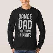 Mannen dans pap financiert danserapa op vaderdag t-shirt (Voorkant)