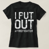 Mannen dat ik heb uitgezet Shirt Funny Firemen Gif (Design voorkant)