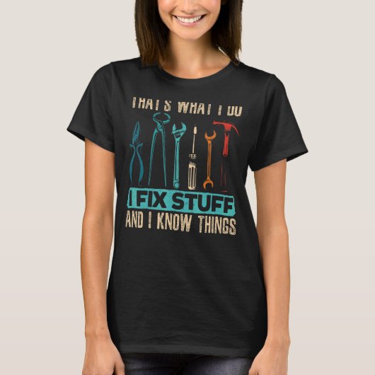 Mannen dat is wat ik doe om dingen te repareren en t-shirt (Voorkant)