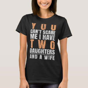 Mannen dat je me kan schelen... ik heb twee dochte t-shirt