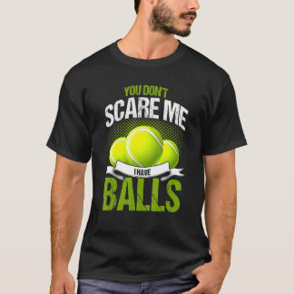 Mannen dat je me niet kan schelen dat ik ballen he t-shirt