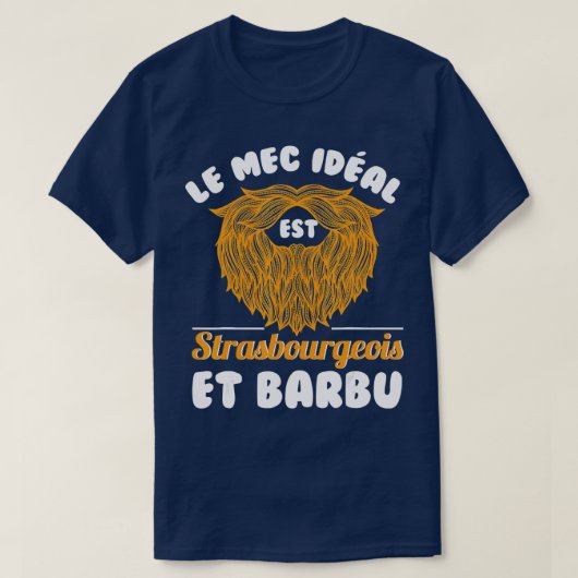 Mannen de ideale vent is strasbourgeois en bebaard t-shirt (Design voorkant)