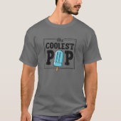 Mannen De koudste Pop Popsicle Food Pun Best Dad F T-shirt (Voorkant)