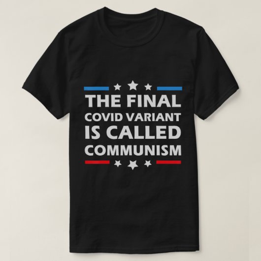 Mannen de laatste covid - variant heet communisme t-shirt (Design voorkant)