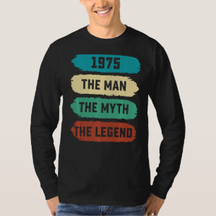 Mannen De Man Myth Legend 1975 47e geboortedag voo T-shirt