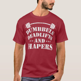 Mannen DEADLIFTING DAD Dumbbells Deadlifts Luiers T-shirt