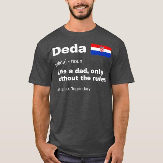 Mannen Deda Definitie Kroatische Opa Vaders T-shirt (Voorkant)