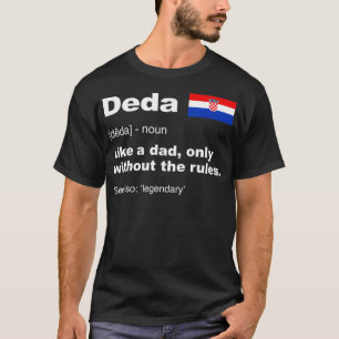 Mannen Deda Definition Kroatische opa Fathers T-shirt