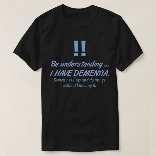 Mannen dementie Alzheimer-patiënten Aankomst patië T-shirt (Design voorkant)