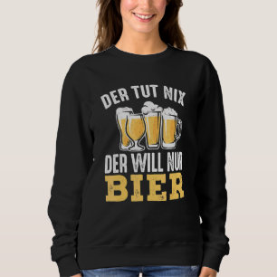 Mannen der nix der will nur beer Sauftour Trui