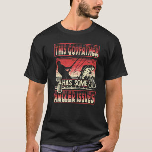 Mannen Deze godfather heeft angler problemen Gevis T-shirt