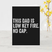 Mannen Deze Papa Is Low Key Fire Geen Cap Grappige Kaart (Gele Bloem)