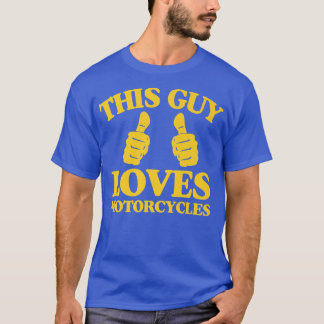 Mannen deze vent houdt van motorfietsen, grappig t t-shirt