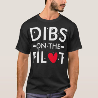 Mannen Dibs op de Pilot T-shirt