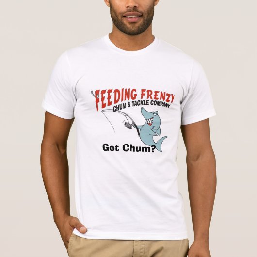 Mannen die Frenzy voeden hebben Chum? T-shirt (Voorkant)