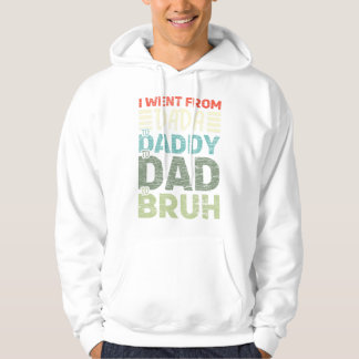 Mannen die ik van Dada naar papa ging naar papa na Hoodie