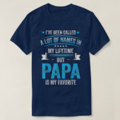 Mannen die ik veel naam heb genoemd, maar Papa is  T-shirt (Design voorkant)