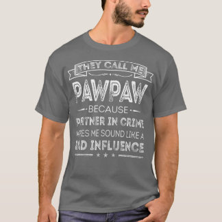 Mannen die ze me Pawpaw noemen omdat partner in mi T-shirt
