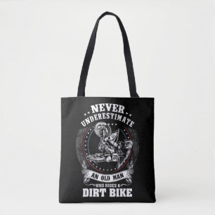 Mannen Dirt Bike Funny onderschat nooit een oude M Tote Bag