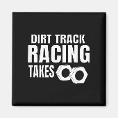 Mannen Dirt Track Racing Funny Race Quote Sprint C Magneet (Voorkant)