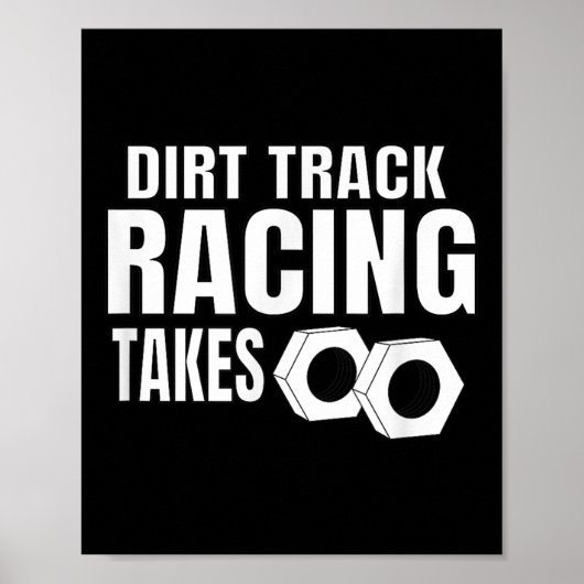 Mannen Dirt Track Racing Funny Race Quote Sprint C Poster (Voorkant)