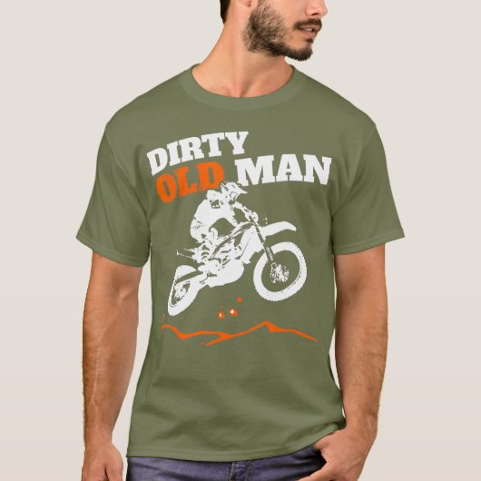 Mannen Dirty Oud Man  Dirt Bike Funny T-shirt (Voorkant)
