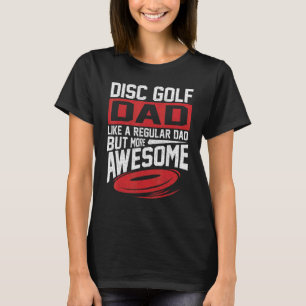 Mannen Disc Golf Papa Gezegde Disc Golfen F T-shirt