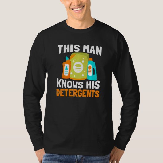 Mannen dit Man kent zijn wasmiddelen school custod T-shirt (Voorkant)