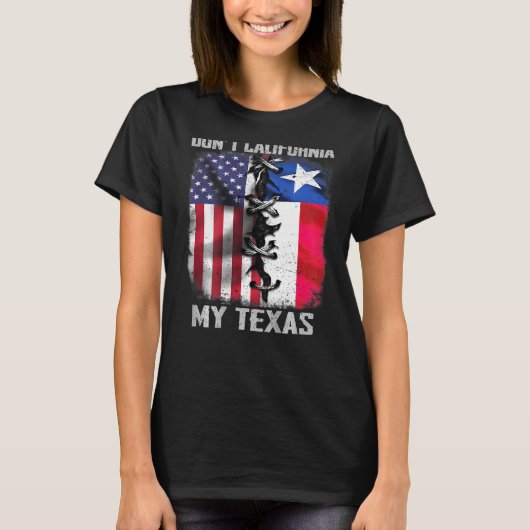 Mannen Dont California Mijn Texas Dont California  T-shirt (Voorkant)
