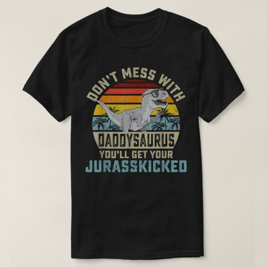 Mannen Dont Mess met Daddysaurus T-shirt (Design voorkant)