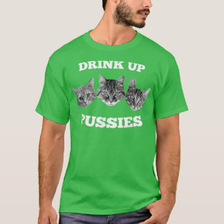 Mannen Drink op Pussies Funny Cat Drink (2) T-shirt
