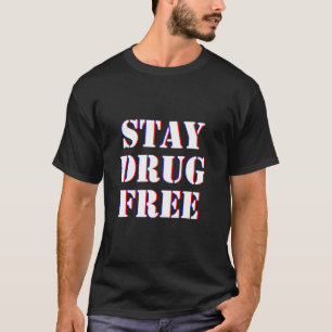 Mannen drugsbewustzijn Blijf drugsvrije verslaving T-shirt