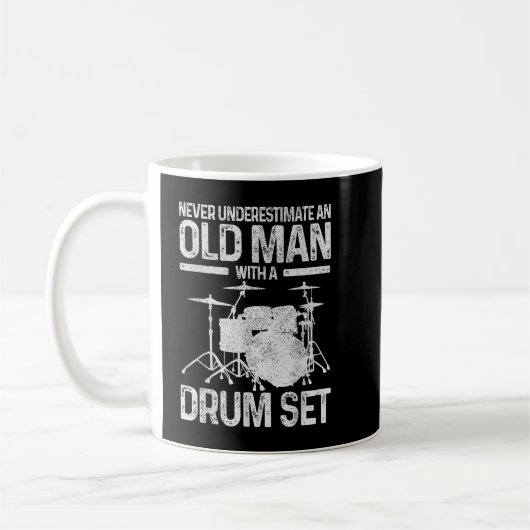 Mannen drummer-cadeaus onderschat nooit een oud Ma Koffiemok (Links)