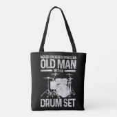 Mannen drummer-cadeaus onderschat nooit een oud Ma Tote Bag (Achterkant)