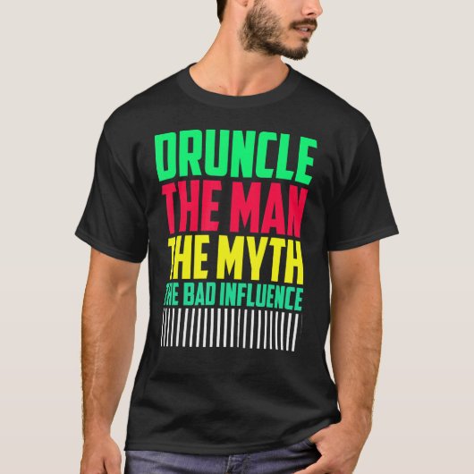Mannen Druncle Man Myth Invloed Bad Uncle T-shirt (Voorkant)