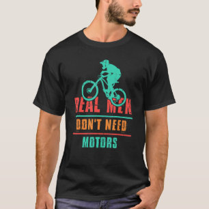 Mannen echte Mannen hebben geen motorfietscyclus n T-shirt