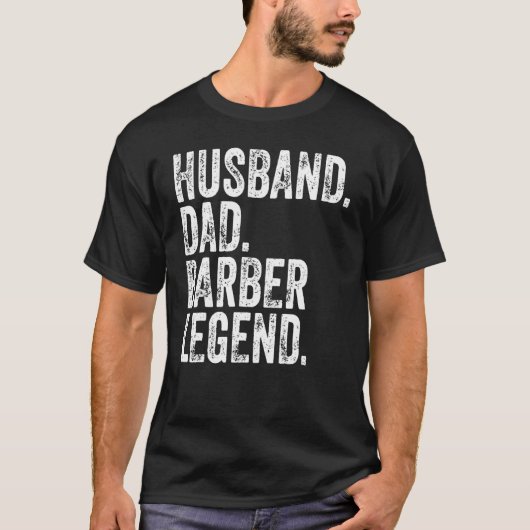 Mannen echtgenoot pap Barber Legend Funny Vaderdag T-shirt (Voorkant)