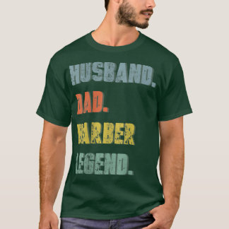 Mannen echtgenoot pap Barber Legend vader Da T-shirt