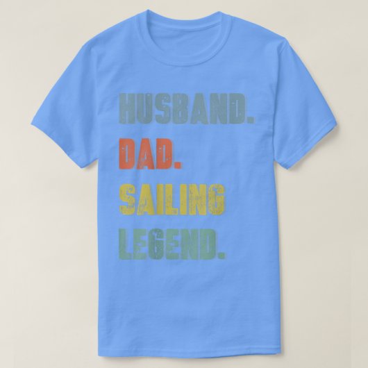 Mannen echtgenoot pap Sailing Legend  vader D T-shirt (Design voorkant)