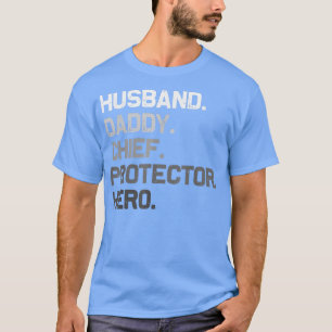 Mannen echtgenoot papa CHIEF Protector Hero Funny  T-shirt