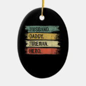 Mannen echtgenoot papa Fireman Hero Firefighter Keramisch Ornament (Voorkant)
