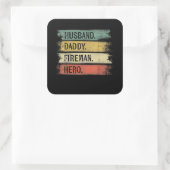 Mannen echtgenoot papa Fireman Hero Firefighter Vierkante Sticker (Tas)