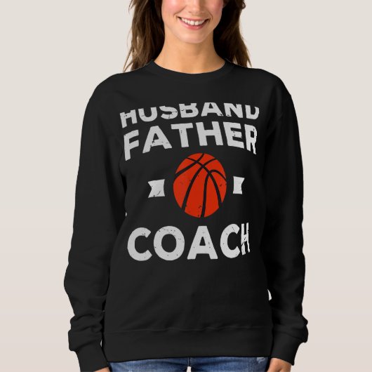 Mannen echtgenoot vader Coach Coach Basketball Pap Trui (Voorkant)