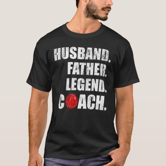 Mannen echtgenoot vader Legend Bocce Coach Fat T-shirt (Voorkant)