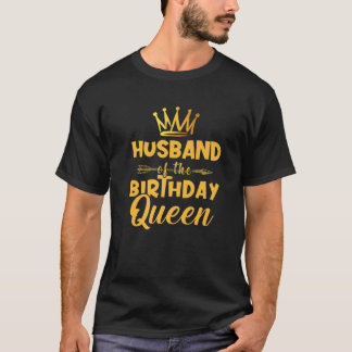 Mannen echtgenoot van de Birthday Queen Bday Gift T-shirt