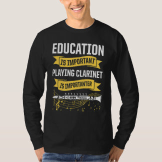 Mannen educatie is belangrijk om Clarinet te spele T-shirt